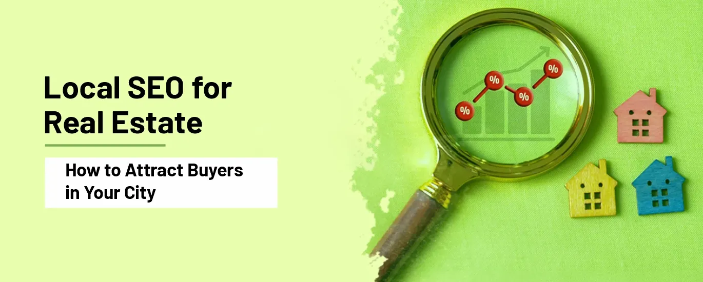 Local SEO for Real Estate