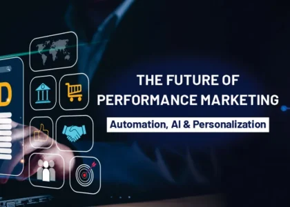 Future of Performance Marketing
